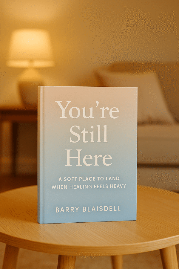 You're Still Here - Barry Blaisdell
